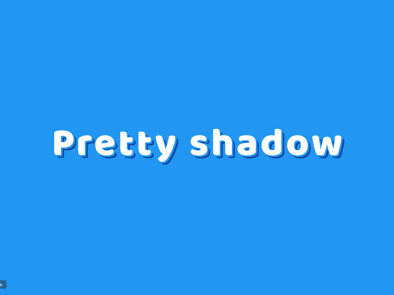Pretty Shadow Effect