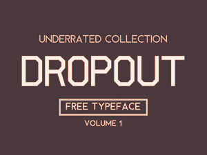 Dropout Font