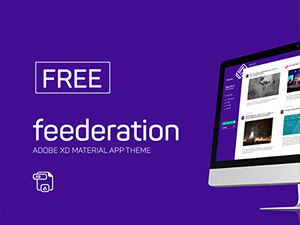 Feederation – Material UI Prototype Theme For Xd