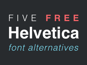Free Helvetica Font Alternatives