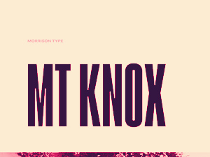 MT Knox Font – Editorial Display Typeface