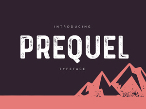 Prequel – The Vintage Remake of Sequel Typeface