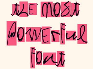 The Most Powerful Font