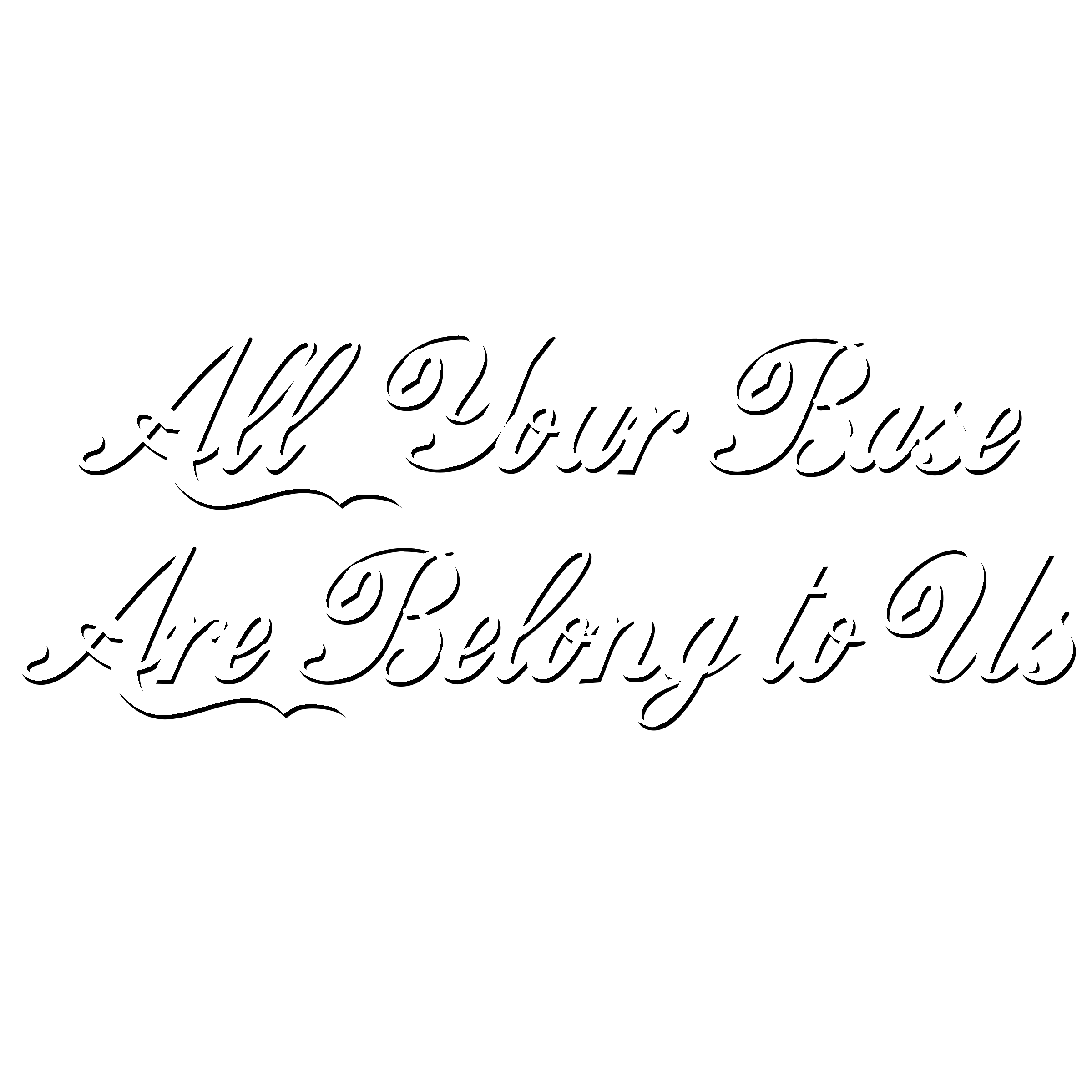 All Your Base Are Belong to Us Logo black and white